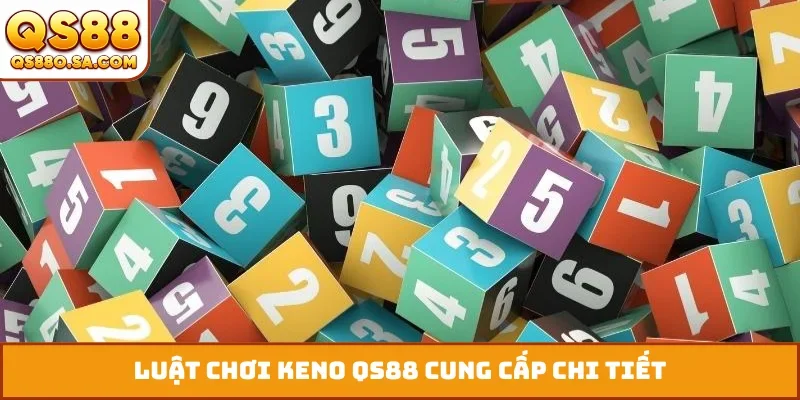 Cơ hội săn thưởng cùng keno QS88 ngũ hành