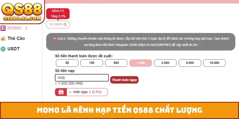 Momo là kênh nạp tiền QS88 chất lượng