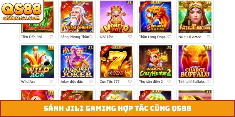 Sảnh JILI Gaming hợp tác cùng QS88